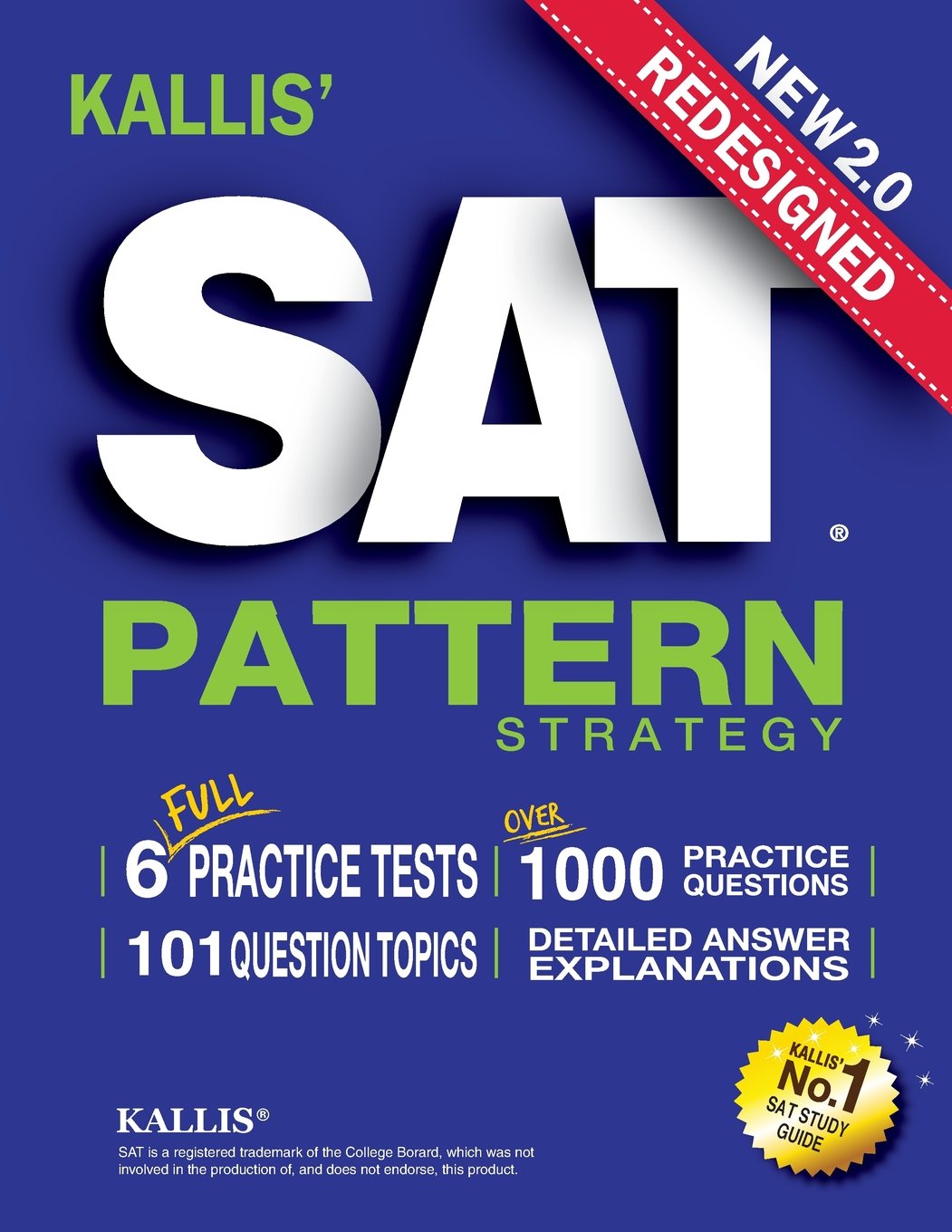 Kallis' Redesigned Sat Pattern Strategy + 6 Full Length Practice Tests 